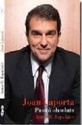 joan laporta passio absoluta
