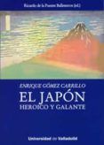 el japon heroico y galante. enrique gomez carrillo
