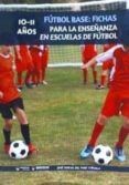 futbol base fichas para la ensenanza en escuelas de futbol 10-11 anos
