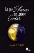 lo que el silencio nos quiere contar