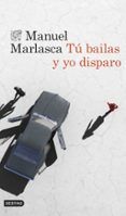 tu bailas y yo disparo