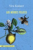 los heroes felices