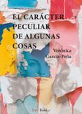 el caracter peculiar de algunas cosas