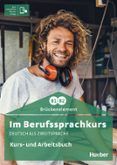 im berufssprachkurs b1b2 kursbuch und arbeitsbuch iv