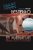 destierro en manhattan: refugiados españoles en norteamerica