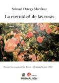 la eternidad de las rosas premio internacional de poesia alfonsina st