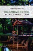 tres inviernos seguidos del cuaderno del tigre