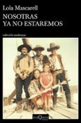 nosotras ya no estaremos