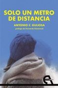 solo un metro de distancia