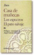 casa de muñecas ; el pato salvaje ; espectros (5ª ed.)
