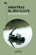 mientras el rio fluye
