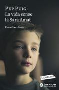 La vida sense la Sara Amat