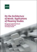 on the architecture of words applications of meaning studies