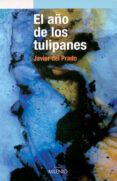 el ano de los tulipanes