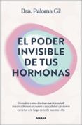 el poder invisible de tus hormonas