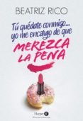 tu quedate conmigo yo me encargo de que merezca la pena