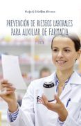 prevencion de riesgos laborales para auxiliar de farmacia 2 ed 