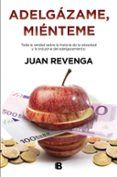 adelgazame mienteme