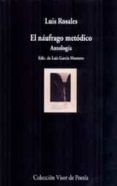 el naufrago metodico: antologia