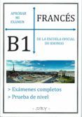 aprobar mi examen. nivel basico de francés de la eoi. b1: 60 ejercicio