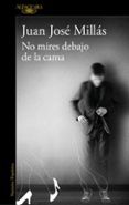 no mires debajo de la cama