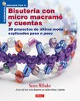 bisuteria con micro macrame y cuentas: 20 proyectos de ultima mod a ex