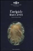 baccanti (bilingüe griego-latin)