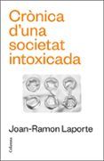 cronica duna societat intoxicada