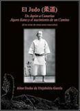 el judo de japon a canarias jigoro kano y el nacimiento de un camino
