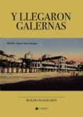 y llegaron galernas