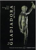 la gladiadora de valeria