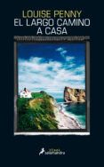 el largo camino a casa serie inspector armand gamache 10