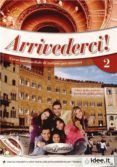 arrivederci 2 libro dello studente ed esercizi + cd audio