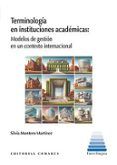 terminologia en instituciones academicas modelos de gestion en u n co