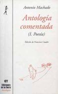 antologia comentada i poesia antonio machado rustica