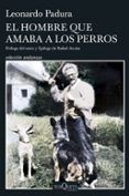 el hombre que amaba a los perros edicion 15 aniversario