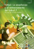 la ensenanza y el entrenamiento del futbol 7 un juego de iniciac ion