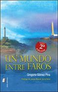 Un mundo entre faros