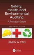 safety health and environmental auditing a practical guide second edi