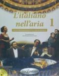 l italiano nell aria 1 +dispensa+ 2cd audio