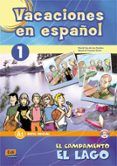 vacaciones en espanol 1 el campamento el lago