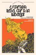escapada rebel cap a la llibertat