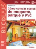 como colocar suelos de moqueta parque y pvc