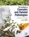 Handbook Of Cannabis And Related Pathologies: Biology Pharmacology Dia