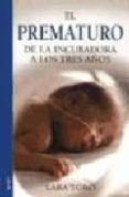 el prematuro: de la incubadora a los tres años