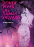 donde viven las damas salvajes