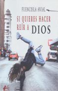 si quieres hacer reir a dios