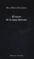el tacto de la luna hiriente