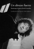 un abrazo fuerte homenaje al poeta david gonzalez