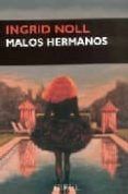 malos hermanos